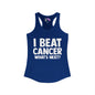 I Beat Cancer What's Next? Women's Ideal Racerback Tank