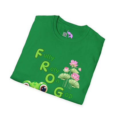 Fully Rely On God Frog meaning Unisex Tshirt