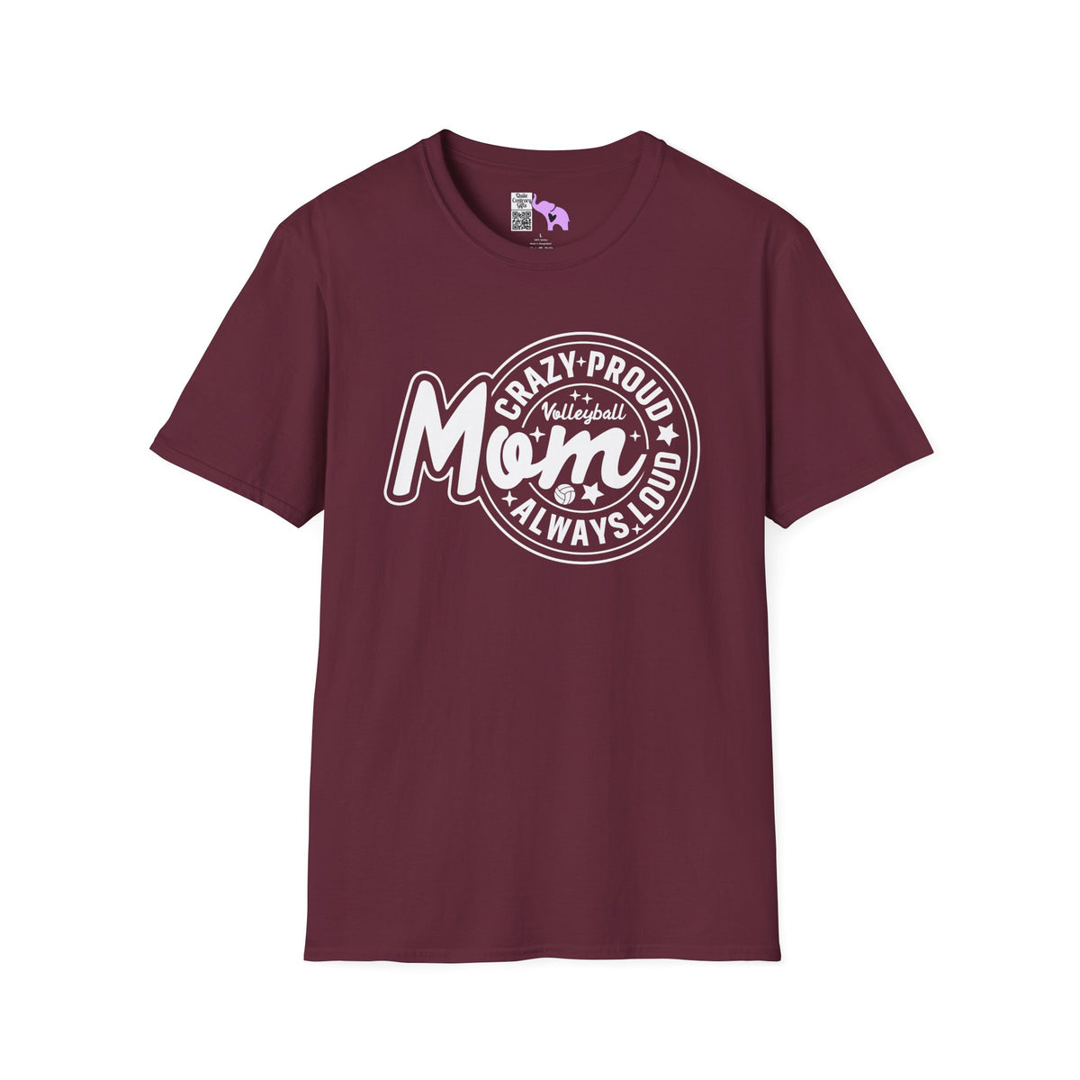 Crazy Proud Always Loud Volleyball Mom Adult T-shirt