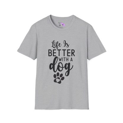 Life Is Better With A Dog Adult T-shirt