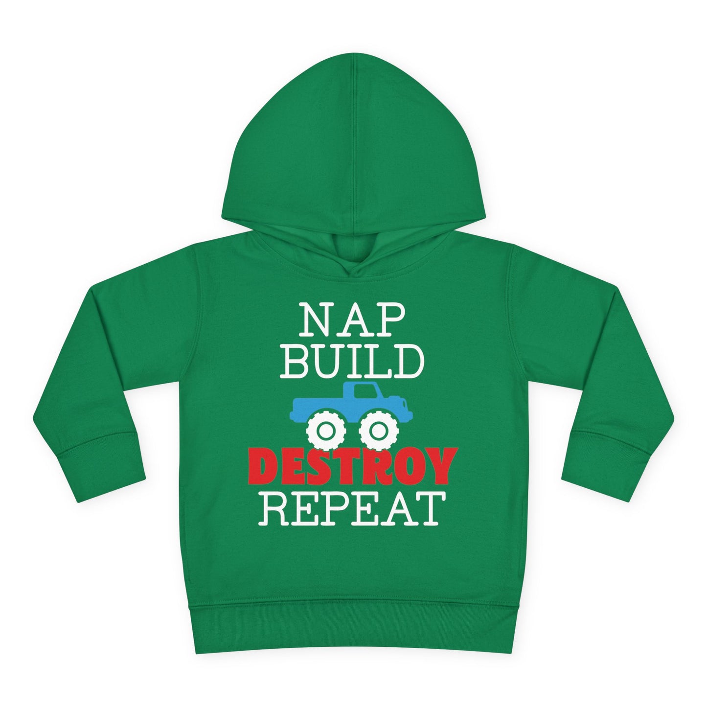 Nap Build Destroy Repeat Toddler Hoodie