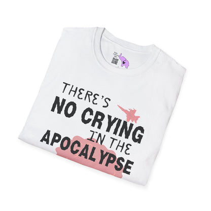 There's No Crying in the Apocalypse Adult T-shirt