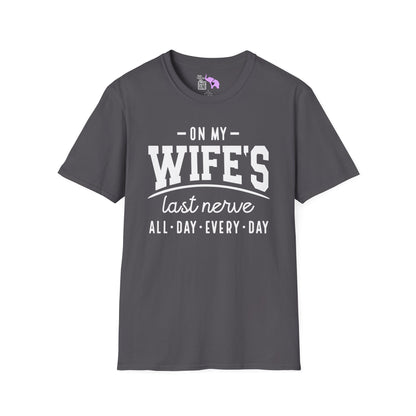 On My Wife's Last Nerve Adult T-shirt