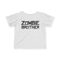 ""Zombie Brother Infant T-Shirt