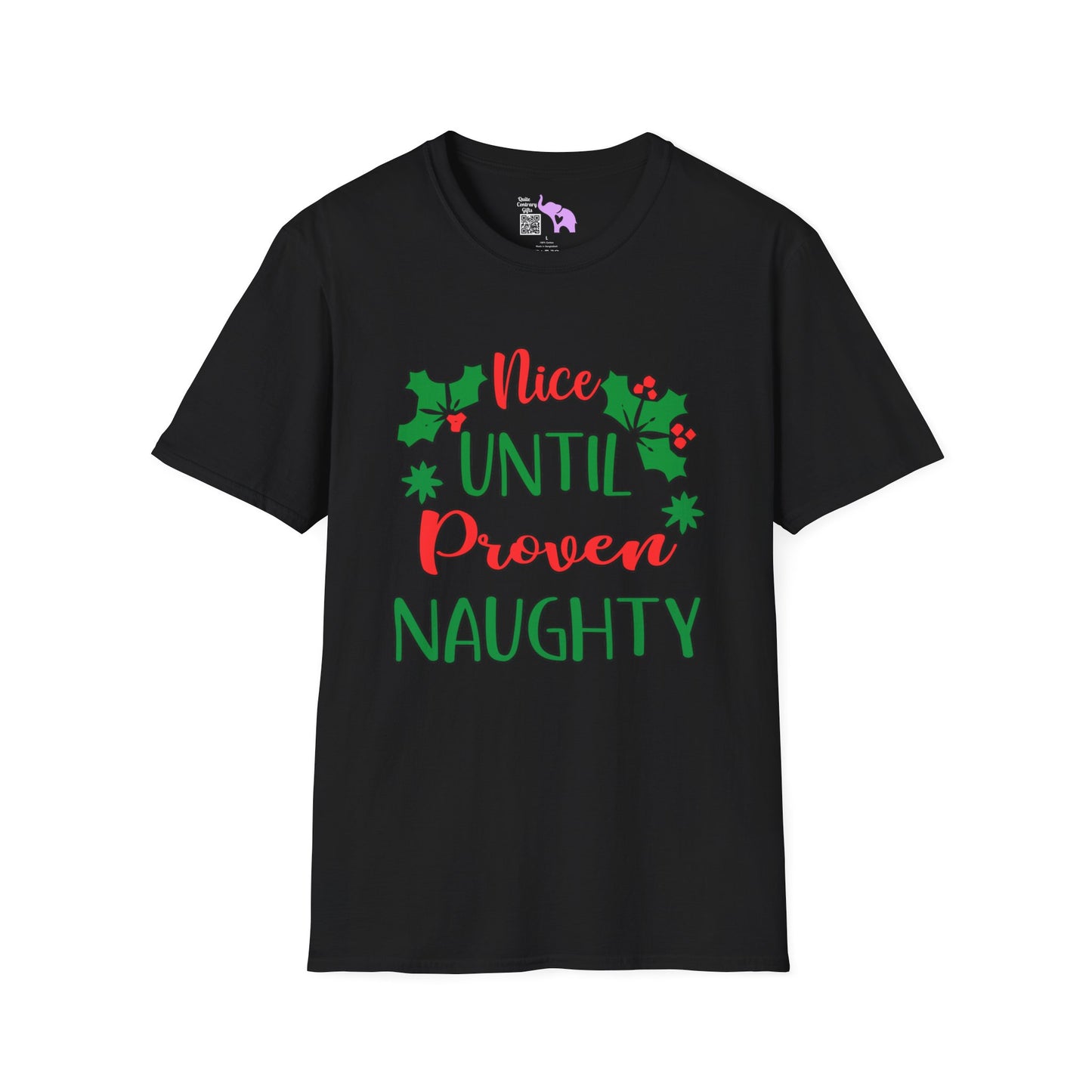 Nice Until Proven Naughty Adult T-shirt