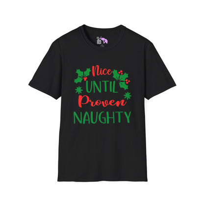 Nice Until Proven Naughty Adult T-shirt