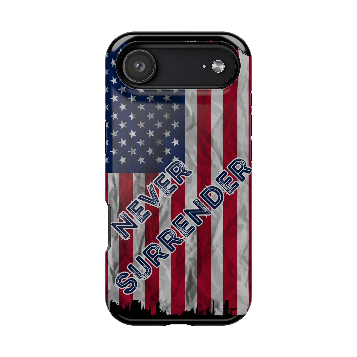 Never Surrender American Flag MagSafe® Compatible Tough Case for iPhone