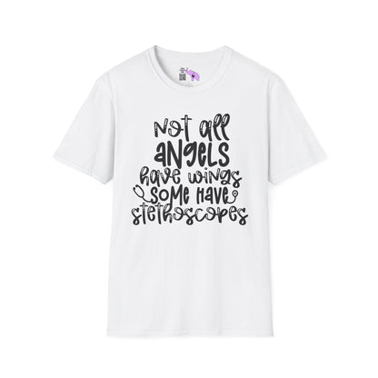 Not All Angels Wear Capes Some Wear Stethoscopes Adult T-shirt