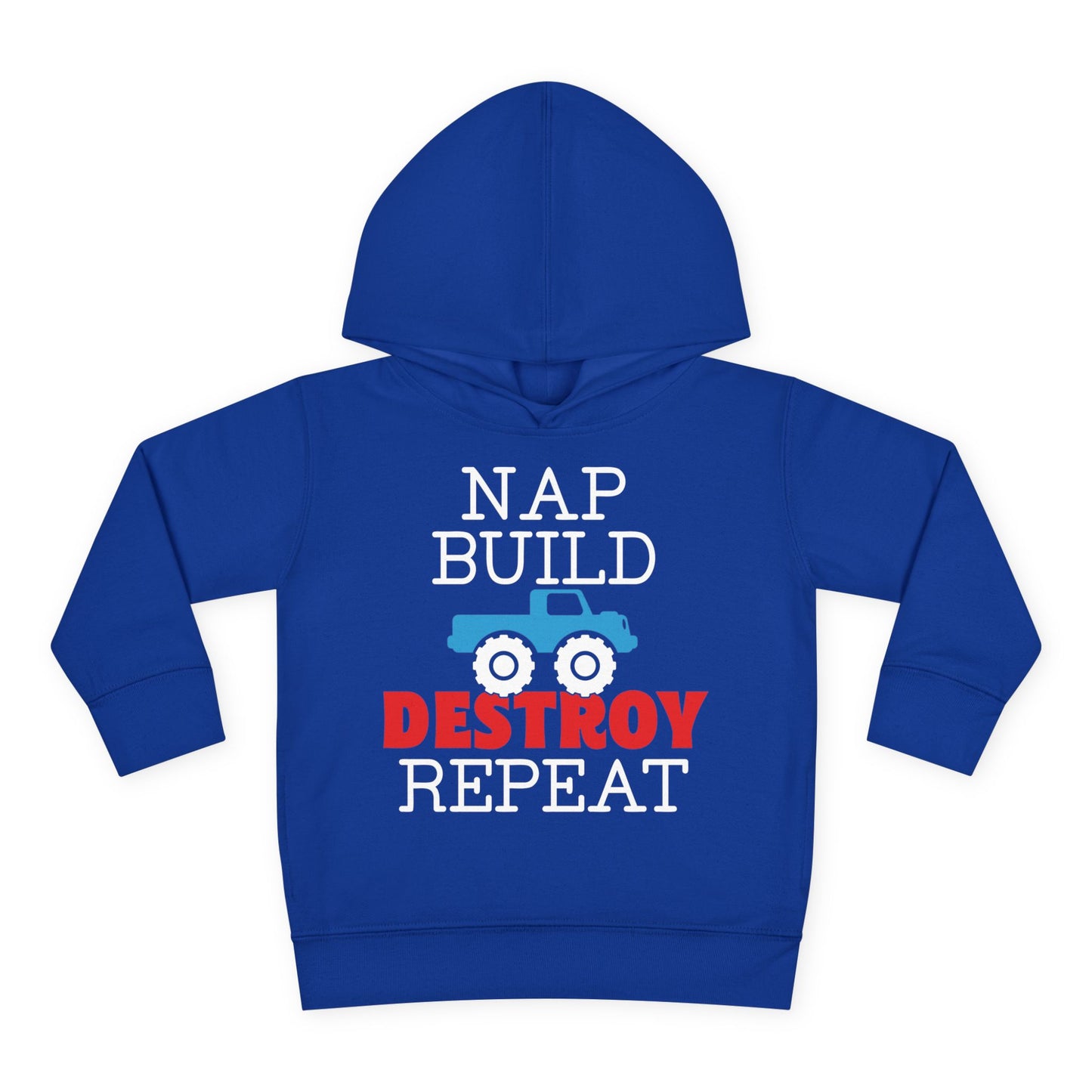 Nap Build Destroy Repeat Toddler Hoodie