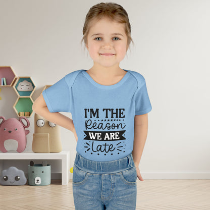 I'm The Reason We Are Late Infant Baby Rib Bodysuit