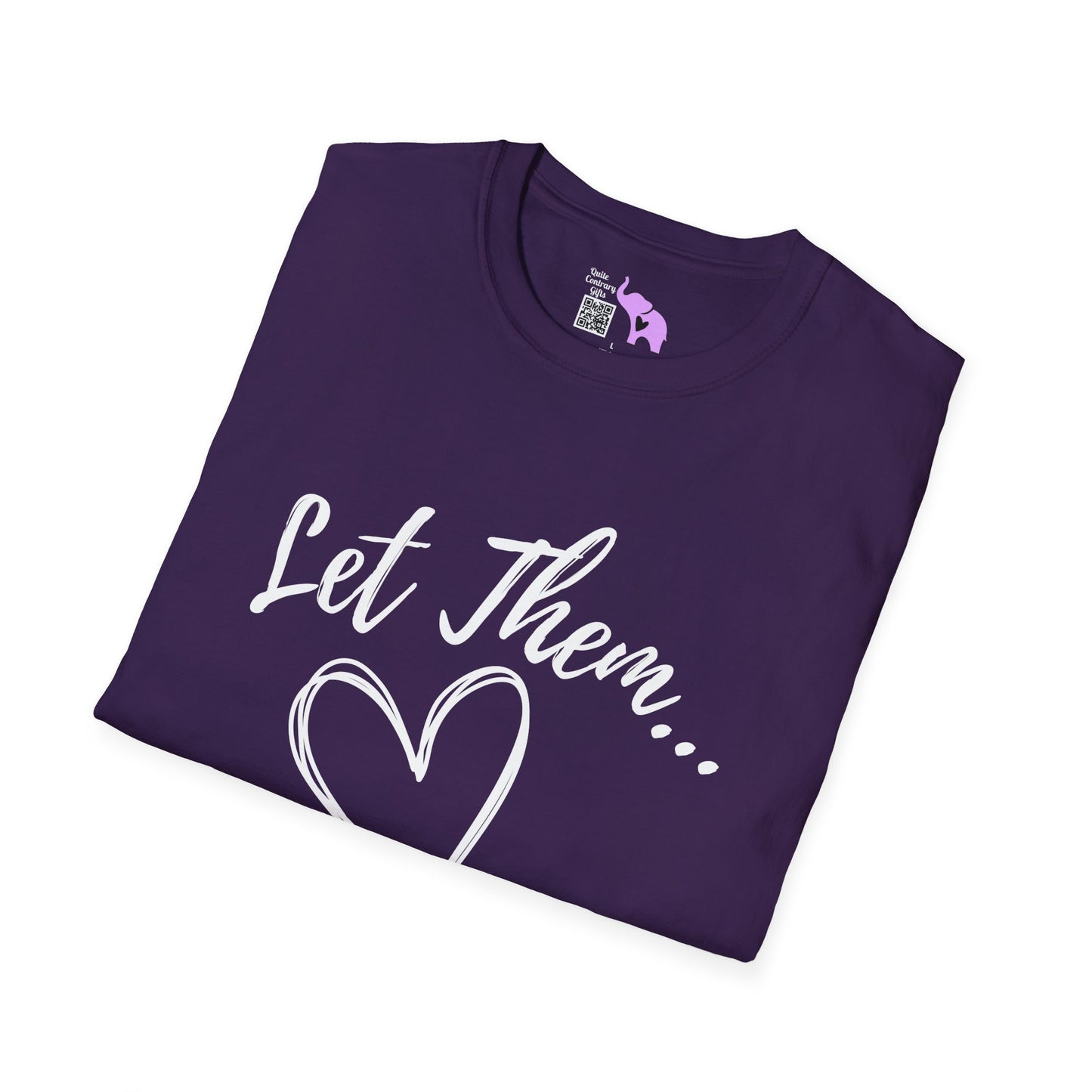 Let Them... Adult T-shirt