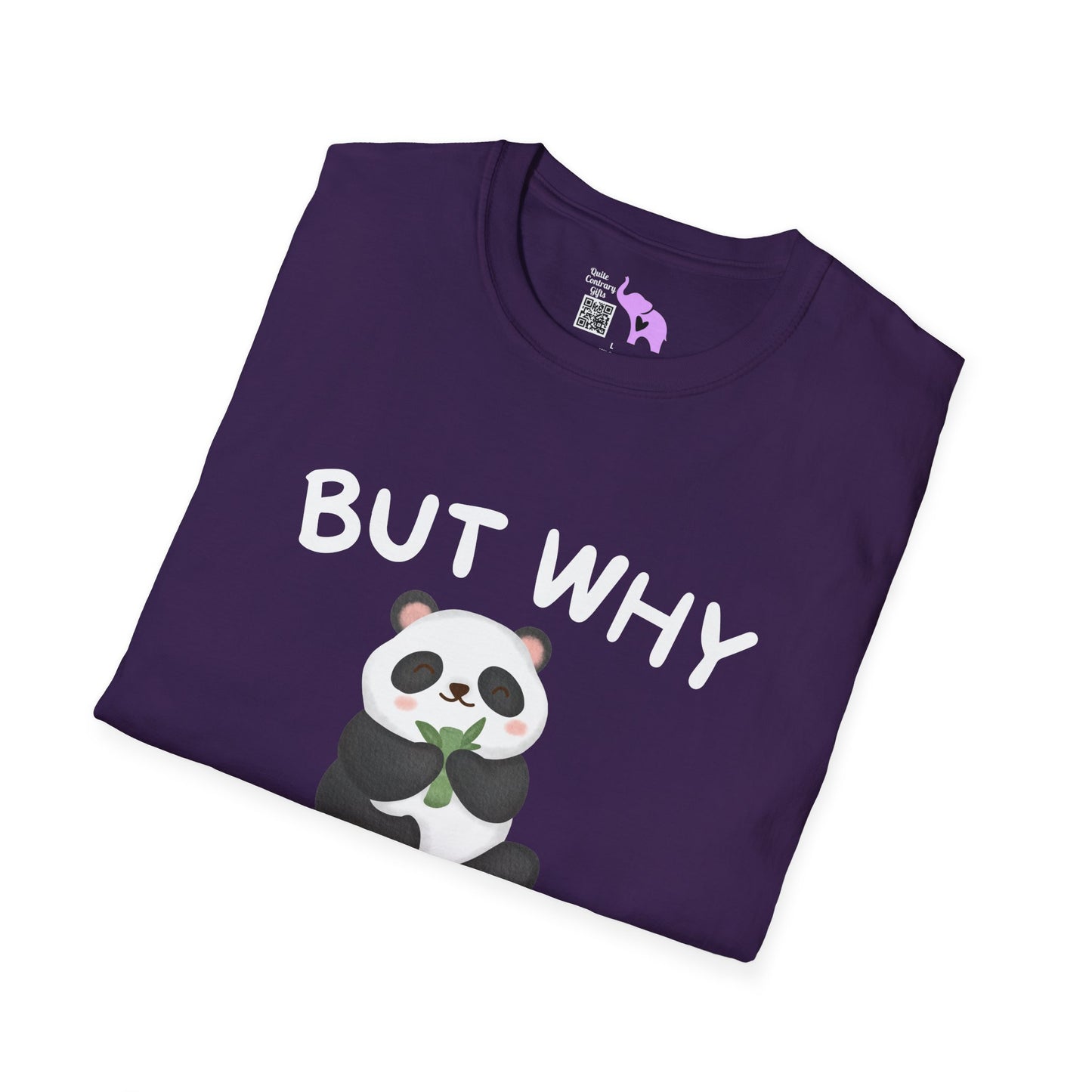 But Why Would You Want To Be Like Anyone Else? (Panda) T-shirt