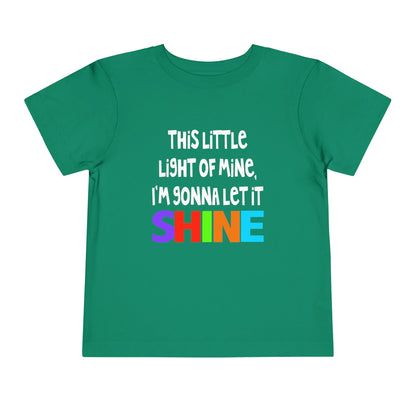 This Little Light of Mine I'm Gonna Let It Shine Toddler Tee