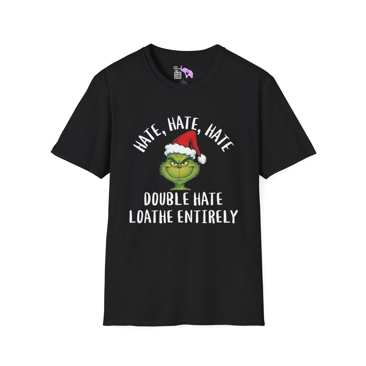 Hate, Hate, Hate, Double Hate, Loathe Entirely-Grinch Adult T-shirt