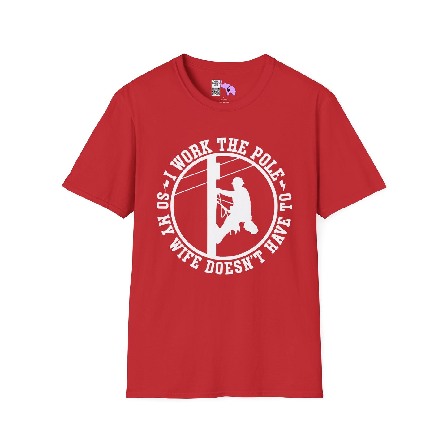 I Work The Pole So She Doesnt Have To Adult T-shirt