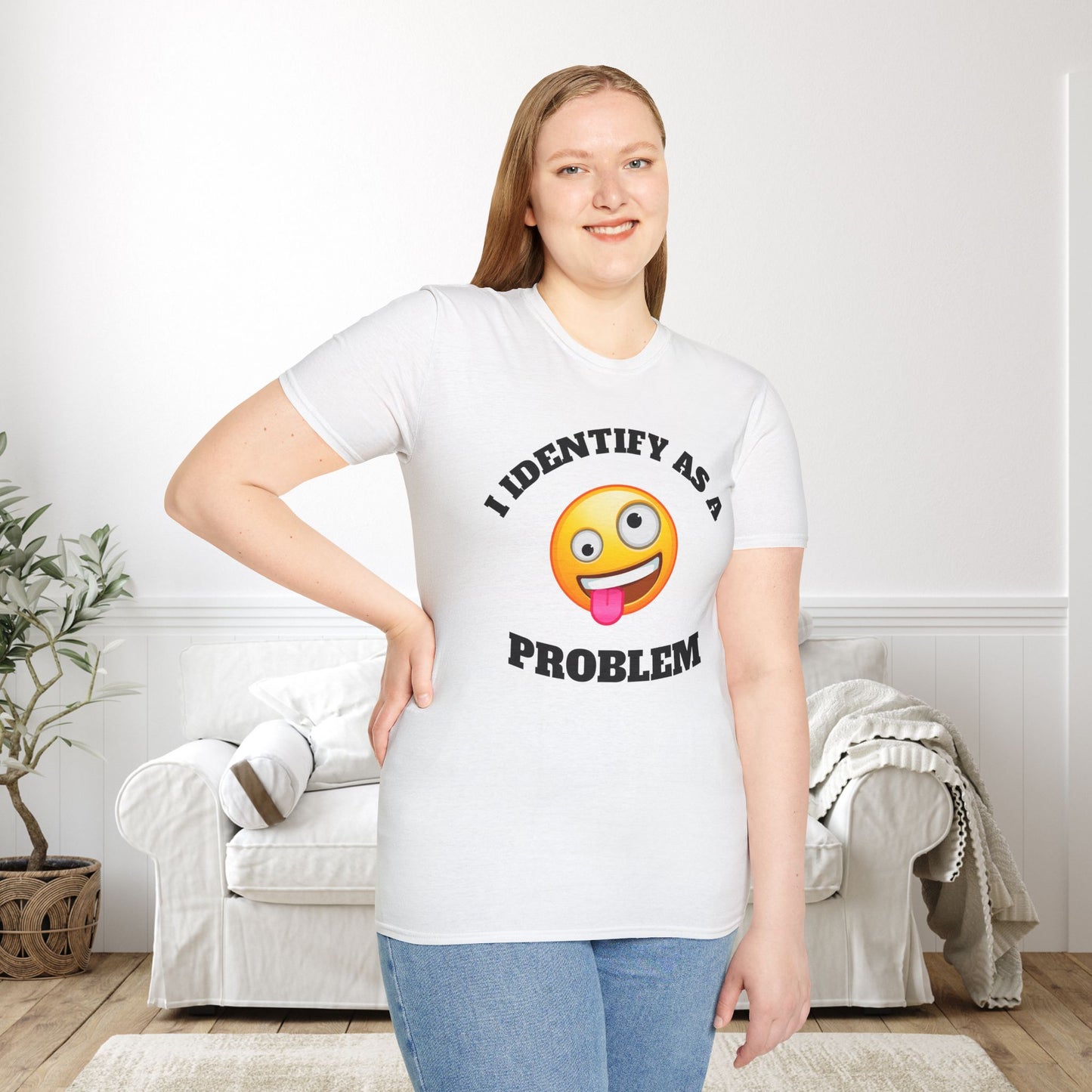 I Identify As A Problem Adult T-shirt