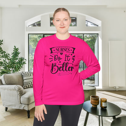 Nurses Do It Better Adult Long Sleeve Tee
