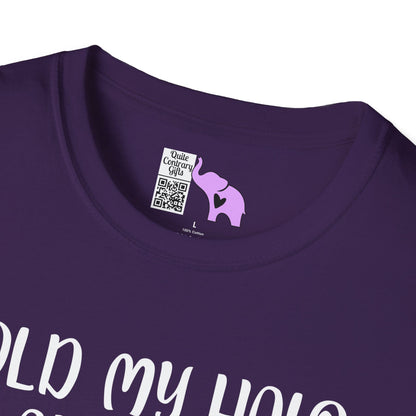 ""Hold My Halo I'm About To Do Unto Others... Adult T-shirt