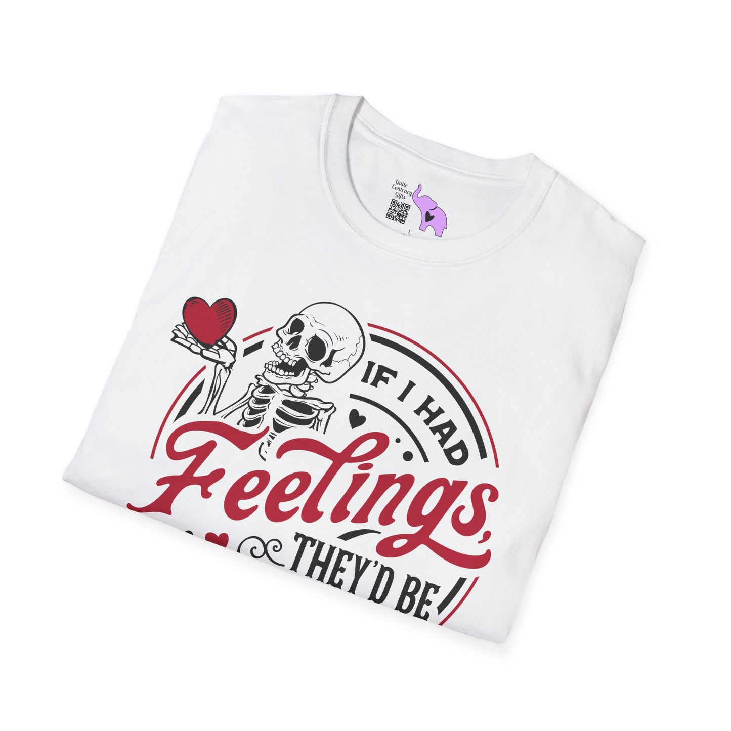 If I Had Feelings They'd Be For You Adult T-shirt