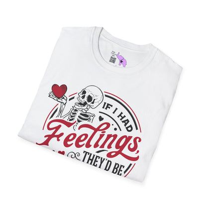 If I Had Feelings They'd Be For You Adult T-shirt