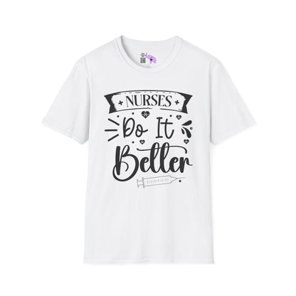 Nurses Do It Better Adult T-shirt