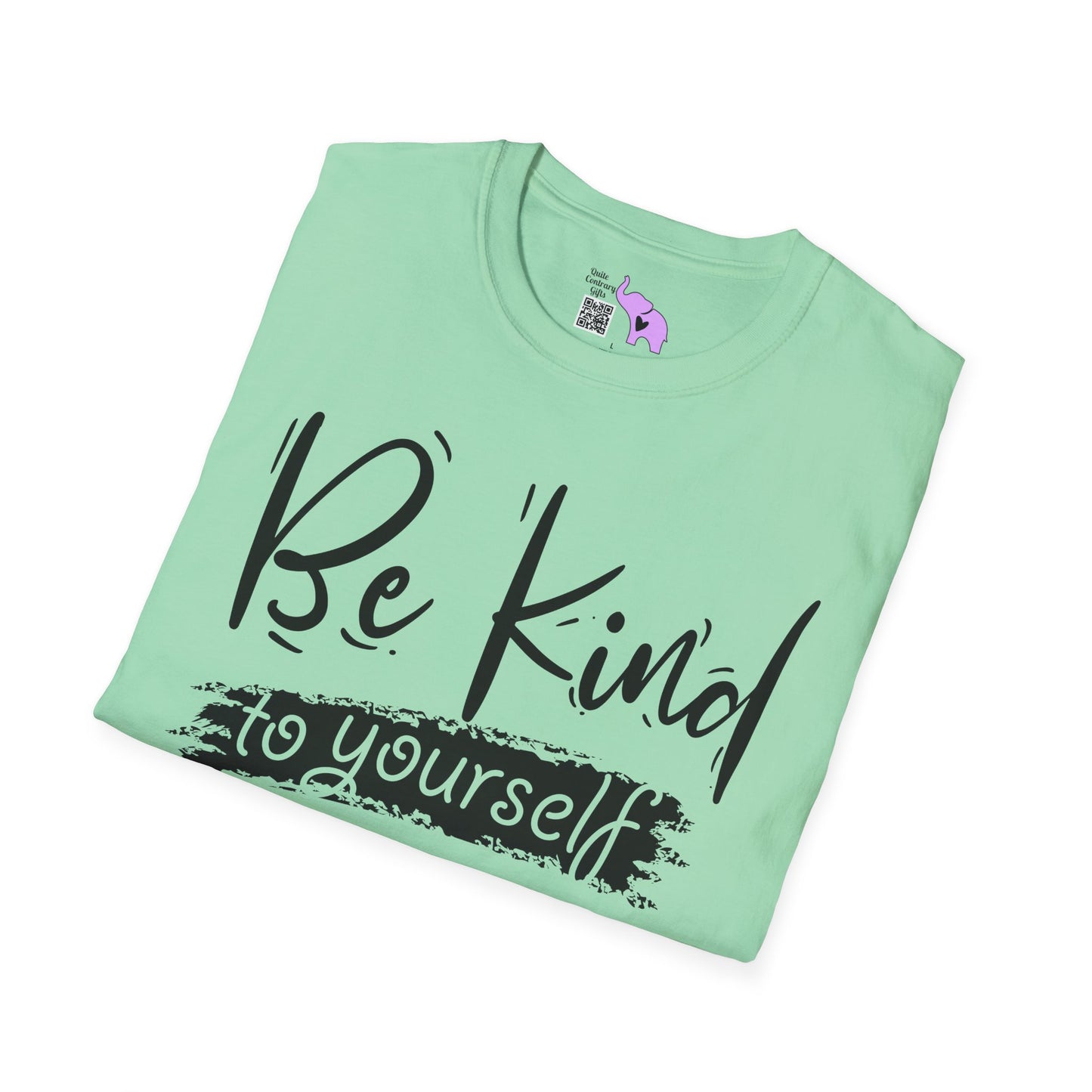 Be Kind To Yourself Adult T-shirt