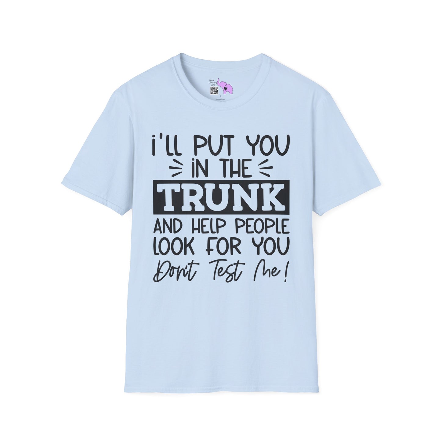 Don't Test Me Adult T-shirt