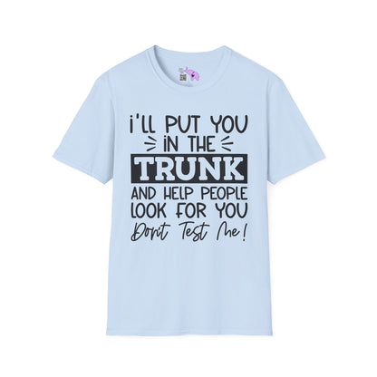 Don't Test Me Adult T-shirt