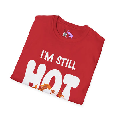I'm Still Hot It Just Comes In Flashes Adult T-shirt