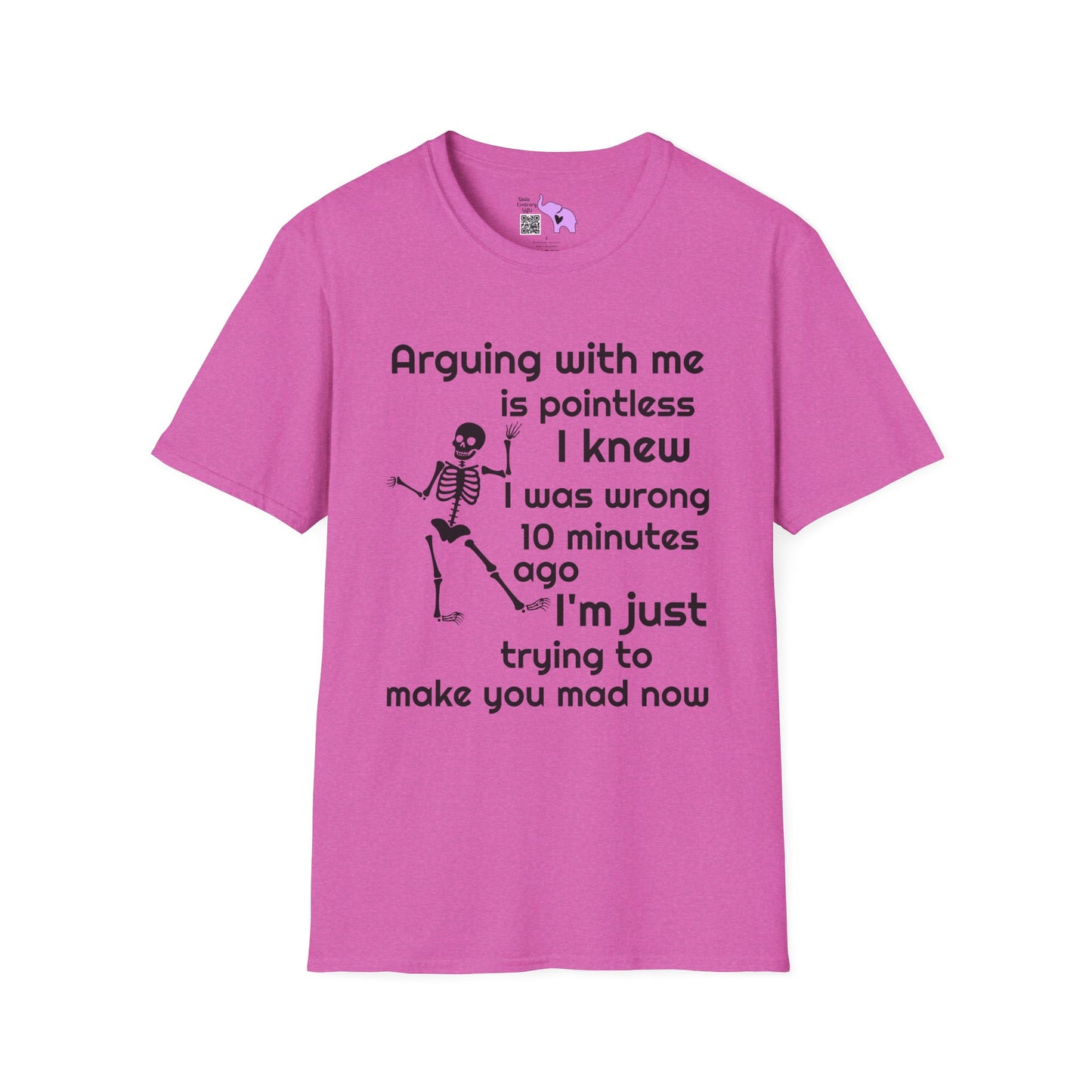Arguing With Me Is Pointless... Adult T-shirt