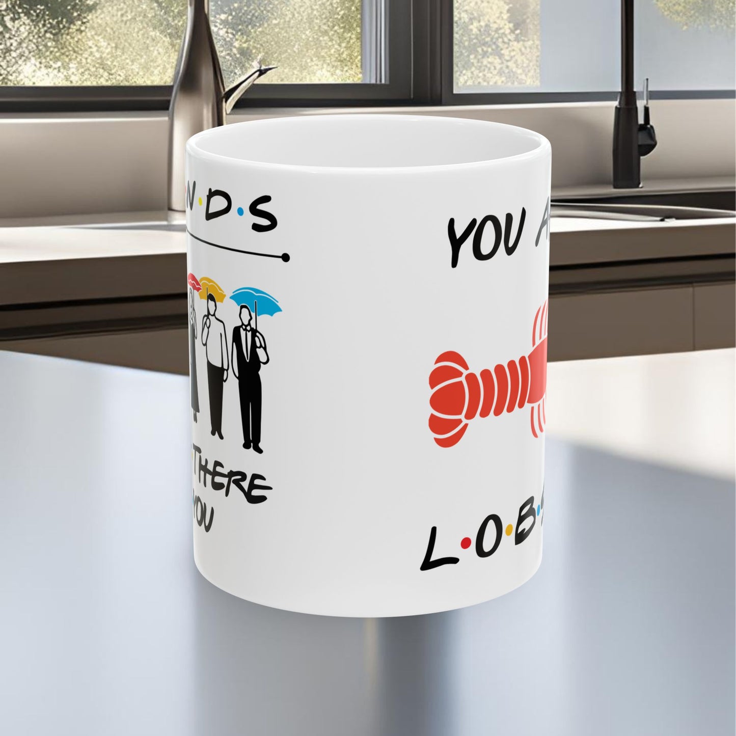 Friends You Are My Lobster Ceramic Mug, (11oz, 15oz)