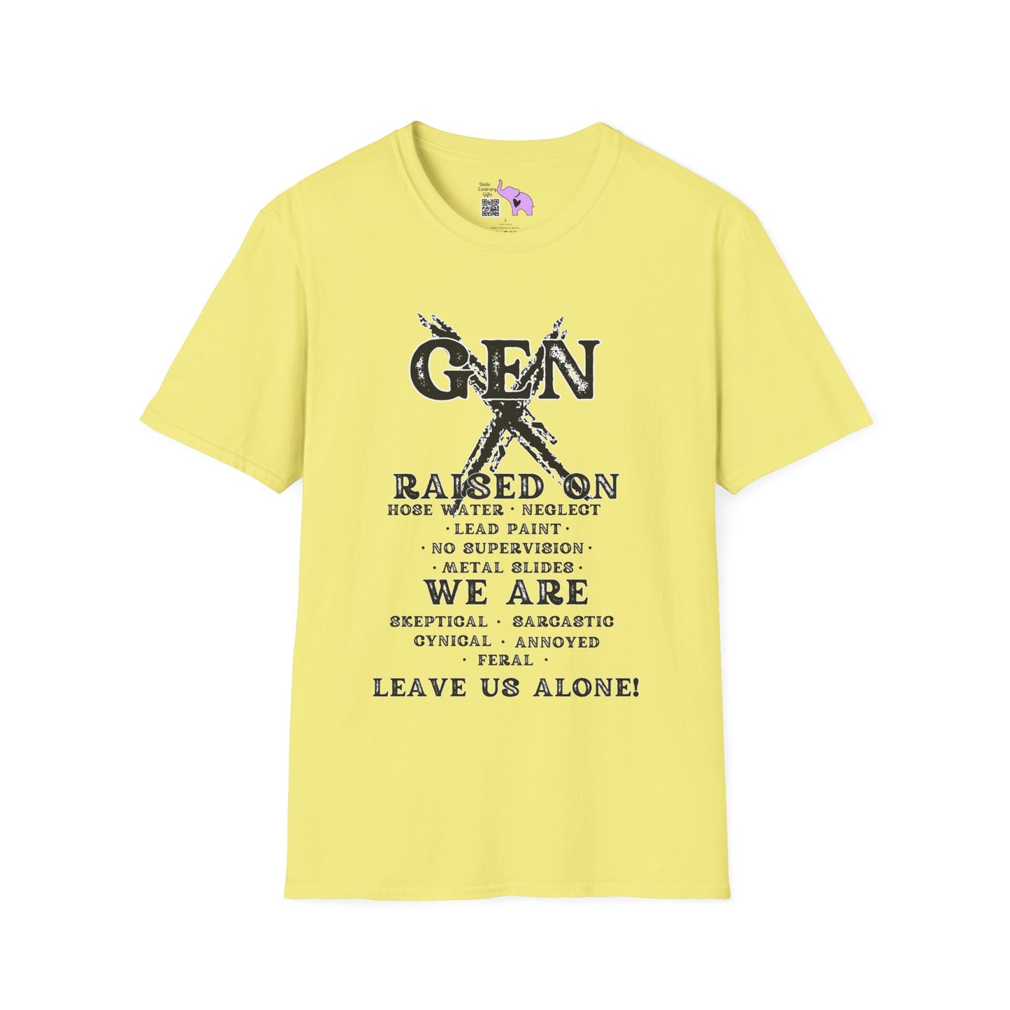 Gen X Raised On.. We Are... Leave Us Alone T-shirt