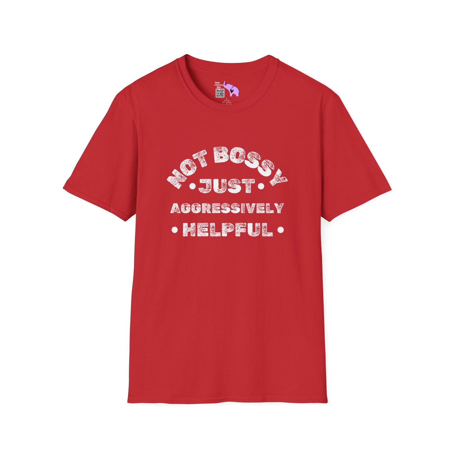Not Bossy Just Aggressively Helpful Adult T-shirt