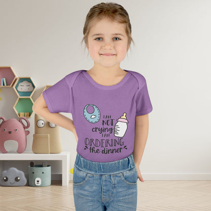 I Am Not Crying I Am Ordering The Dinner Infant Baby Rib Bodysuit