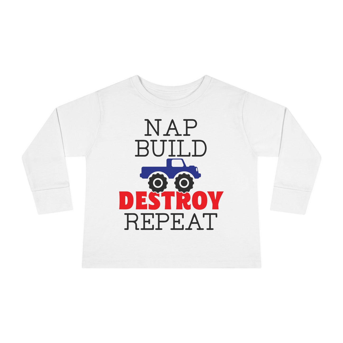 Nap Build Destroy Repeat Toddler Long Sleeve Tee