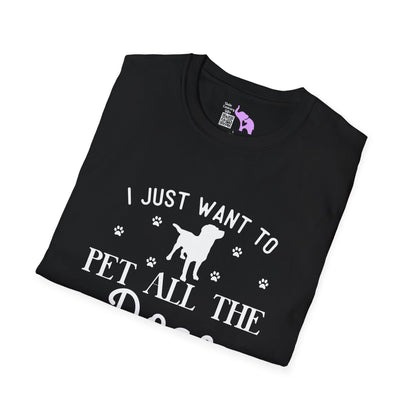 I Just Want To Pet All The Dogs Adult T-shirt