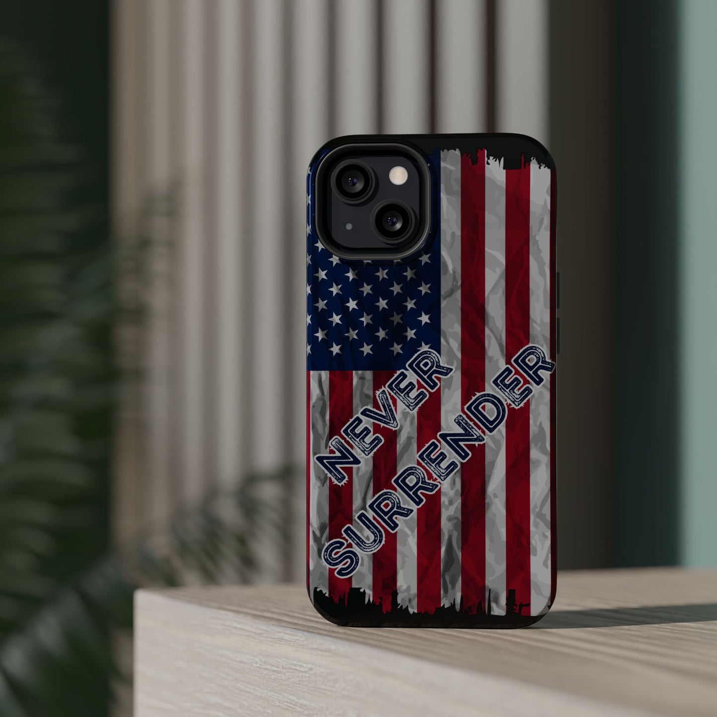 Never Surrender American Flag MagSafe® Compatible Tough Case for iPhone