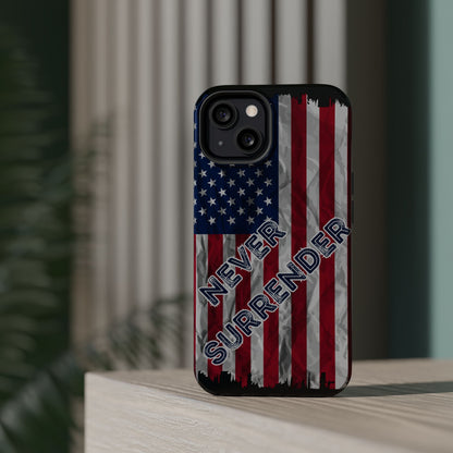 Never Surrender American Flag MagSafe® Compatible Tough Case for iPhone
