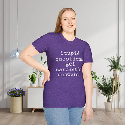 Stupid Questions Get Sarcastic Answers Adult T-shirt