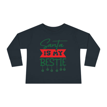 Santa Is My Bestie Toddler Long Sleeve Tee