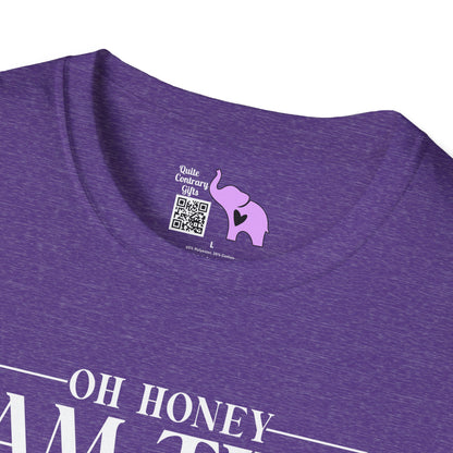 Oh Honey I Am That Mom Adult T-shirt