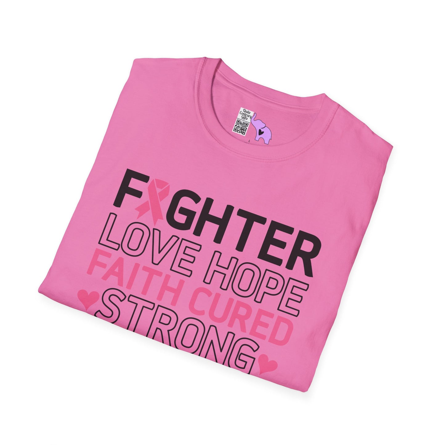 Fighter Love Hope Faith Cured Strong Support Wear Pink Adult T-shirt