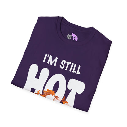I'm Still Hot It Just Comes In Flashes Adult T-shirt