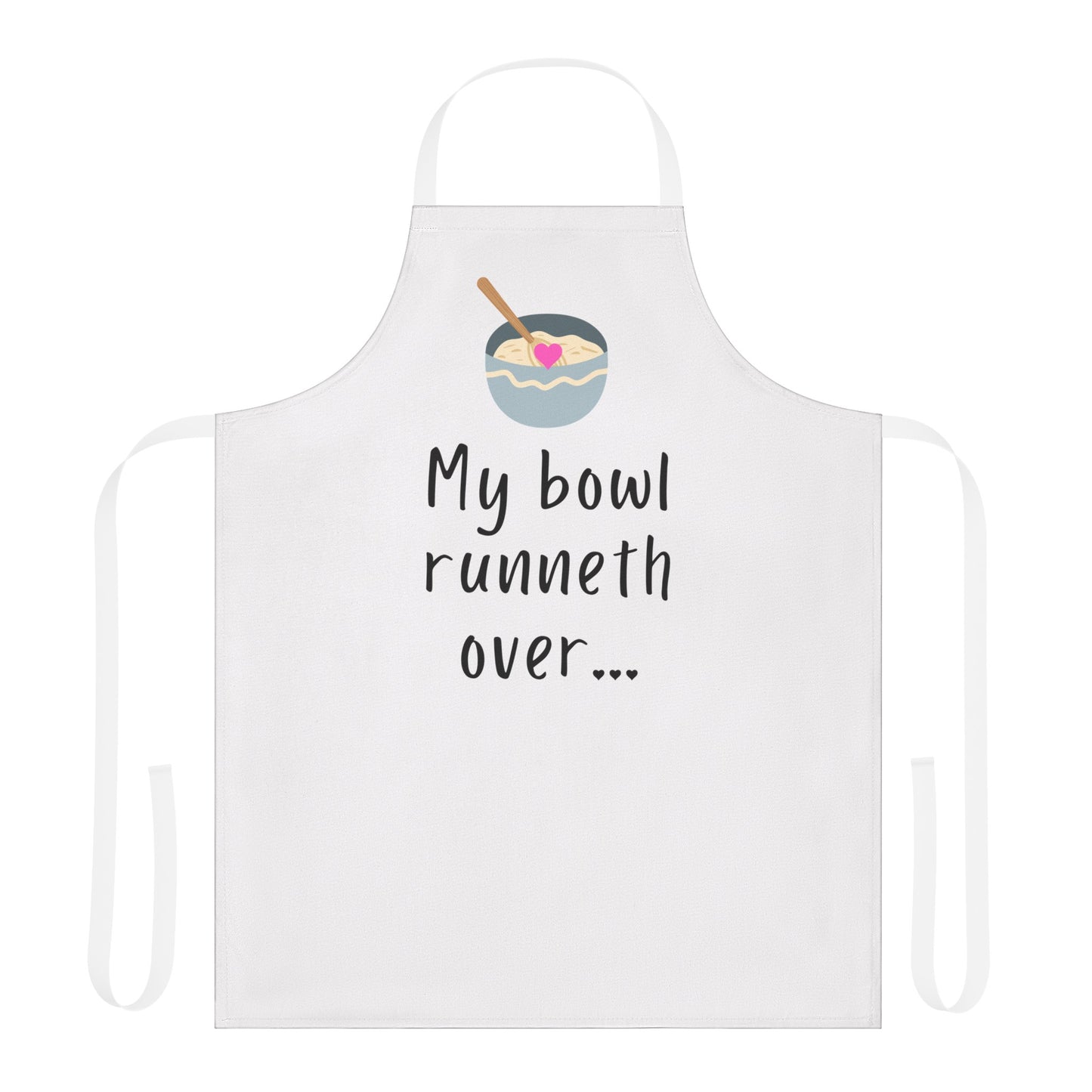 My Bowl Runneth Over Apron