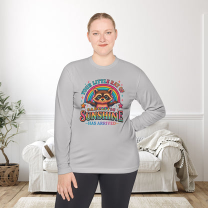 Your Little Ray of Sarcastic Sunshine Has Arrived (Racoon) Adult Long Sleeve Tee