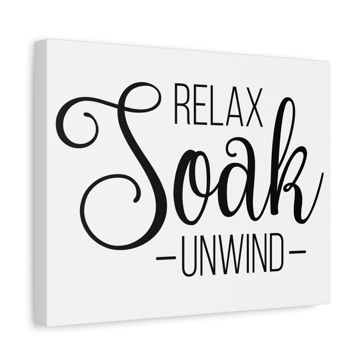 Relax Soak Unwind Canvas Art
