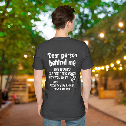 Dear Person Behind Me... Adult T-shirt