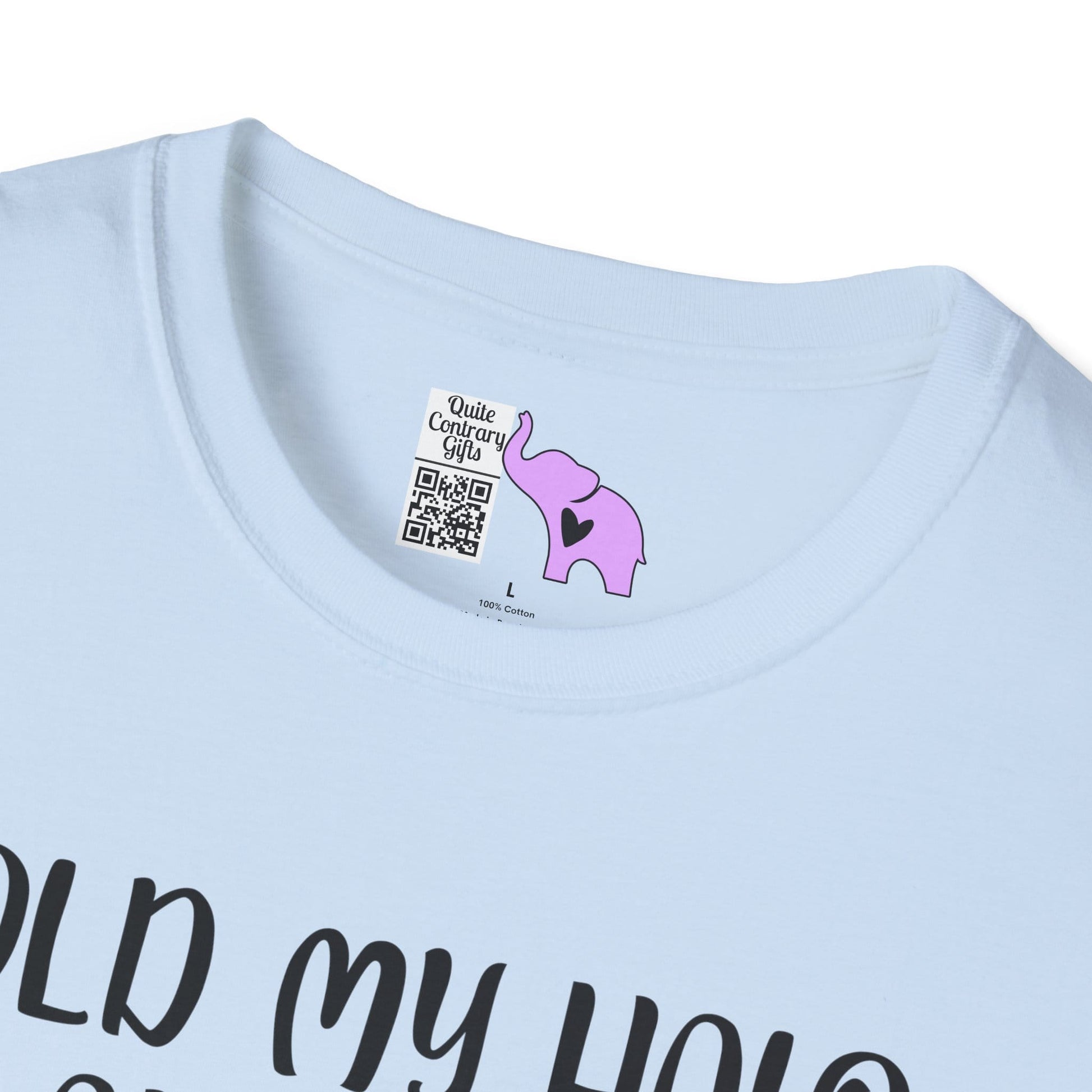 ""Hold My Halo I'm About To Do Unto Others... Adult T-shirt
