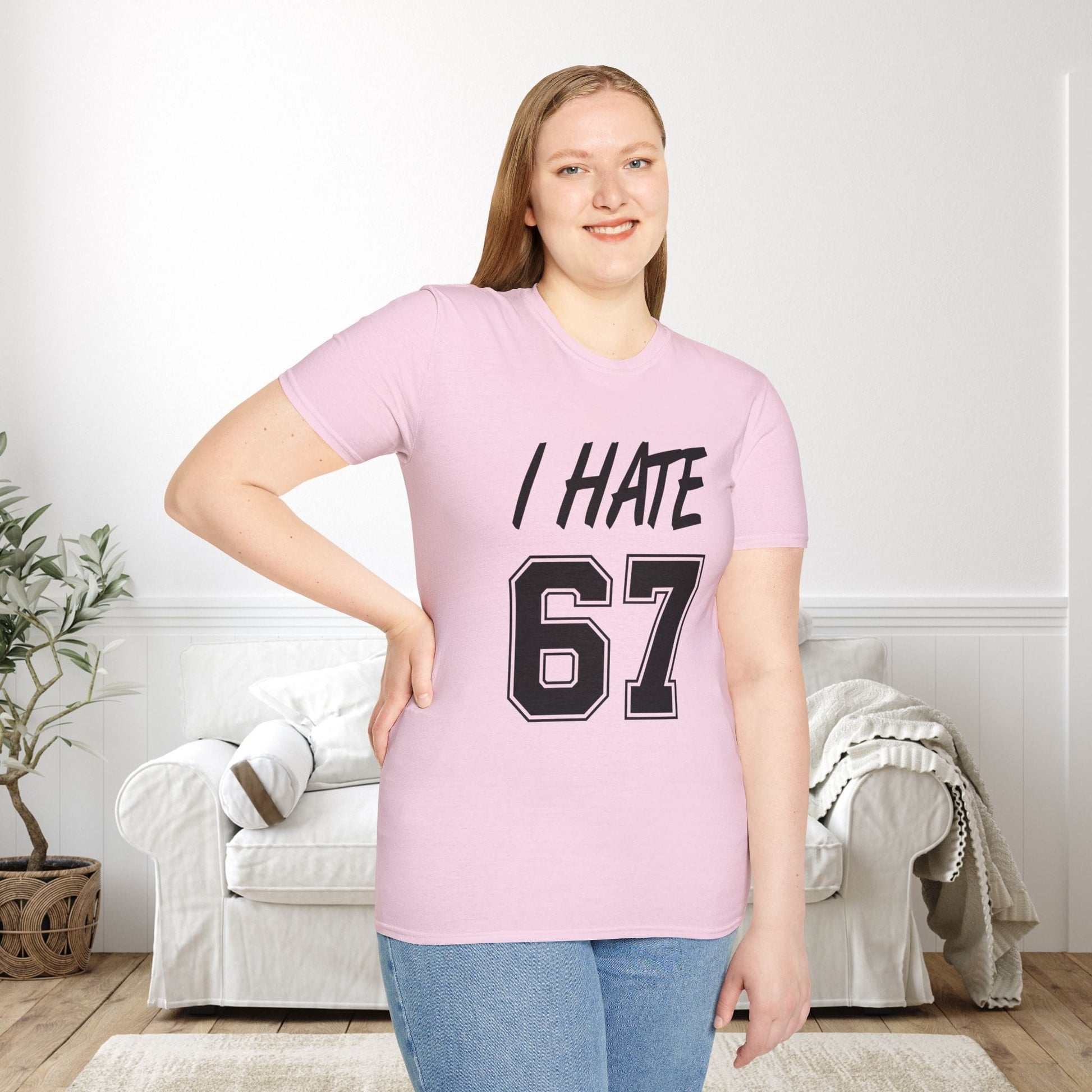 I Hate 67 Adult T-shirt