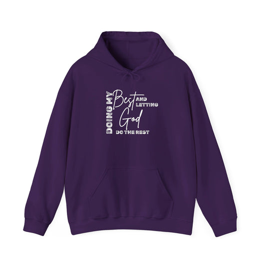 Doing My Best & Letting God Do The Rest Heavy Blend™ Hooded Sweatshirt